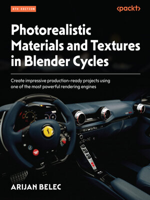 cover image of Photorealistic Materials and Textures in Blender Cycles